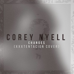 Changes (XXXTENTACION Cover)