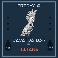 Friday @ Cacatua Bar // Feb 18 - Gomera Island