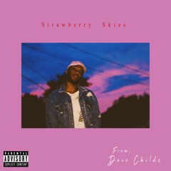 Strawberry Skies (Prod. by Young Taylor)