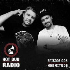 HDTM Radio: Ep5 El Gusto/Hermitude