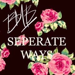 Seperate Ways - Jane ft. BMB (Prod. D'sBeat)
