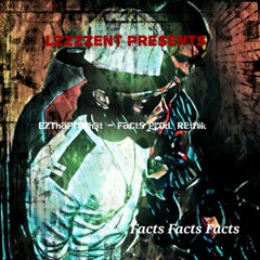 EzThaProph3t - #Facts (Prod. Retnik)