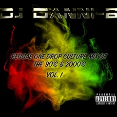 Reggae One Drop Culture Mix of the 90's & 2000's Vol. 1