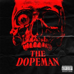 The Dopeman