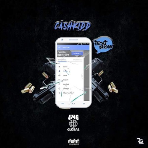 Cash Kidd - Text Now