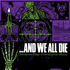 ...And We All Die - Modern Day Privateers (Ben Weinman Remix)
