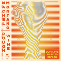 Machel Montano - Rough Wine (Ultimate Rejects Remixx)