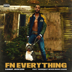 Damar Jackson - Fn Everything (feat. YoungBoy Never Broke Again)