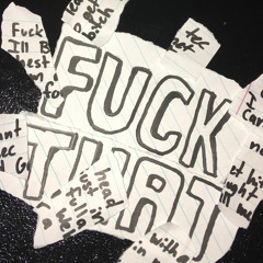"FUCK THAT"(Prod. Wxlfstealth)