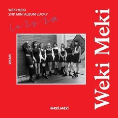 Weki Meki(위키미키) ㅡ La La La <Thai Ver. by suprepcy>