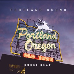 PORTLAND BOUND