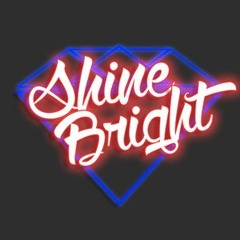 Shine Bright [The Untz Challenge IX Finalist]