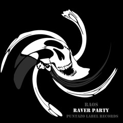 Raver Party ( Original Mix )[ Puntazo Label Records ]