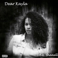 Dear Kayla (Mix and Mastered by RT)