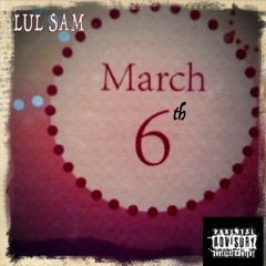 March 6th