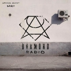 Dymond Radio Episode #006 SPECIAL GUEST: MIKE