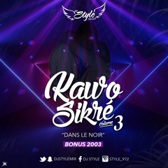 KawoSikréV3 ( Dans Le Noir ) DjStyleTheFuture ( 2003 ) Bonus