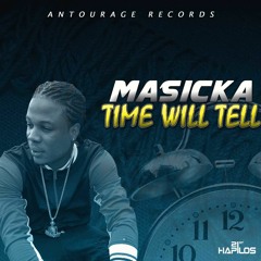 MASICKA - Time Will Tell