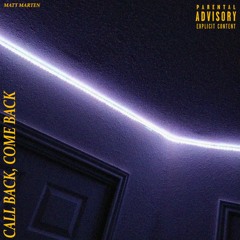Call Back, Come Back (Prod. kloudbeats)