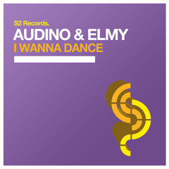 Audino & ELMY - I Wanna Dance