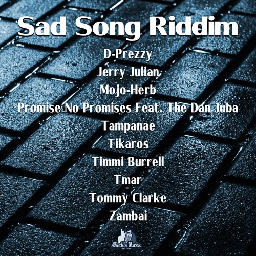 SAD SONG RIDDIM MEGAMIX