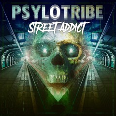 Psylotribe - Street Addict