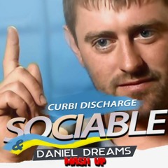 Curbi - Discharge And Sociable (Daniel Gdreams Mash Up)