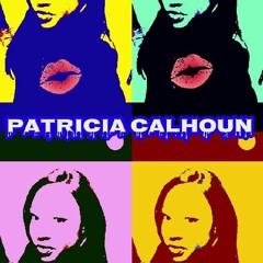 Patricia Calhoun - You Don't Know