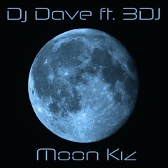 Dj Dave Ft. BDJ - Moon Kiz