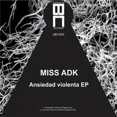 Miss Adk - Ansiedad Violenta PREVIEW