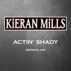 Actin' Shady