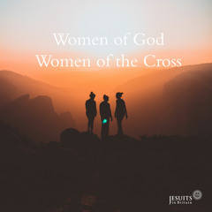 Introduction to Women of the Cross