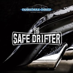 The Safe Drifter