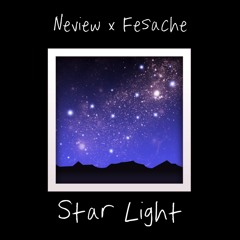 Neview x Fesache - Star Light