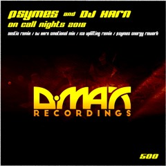 DMAX500 : Psymes & DJ HARN - On Call Nights 2018 (DJ HARN Emotional Mix)