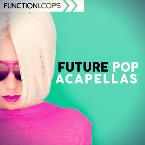 Function Loops - Future Pop Acapellas