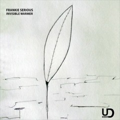 Frankie Serious - Invisible Warmer EP [UR103] (snippet)
