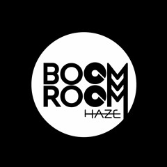HAZE | Boom Room Mixtape