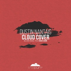 Dustin Nantais - Cloud Cover (Original Mix)