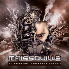 Maissouille - Skyzophrenie (Hungry Beats Remix) PREVIEW