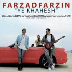 Farzad Farzin - Ye Khahesh