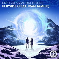 Progressive Brothers - Flipside (feat. Ivan Jamile)