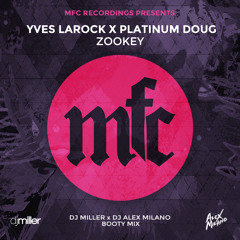 Zookey (DJ Miller x DJ Alex Milano Bootymix)