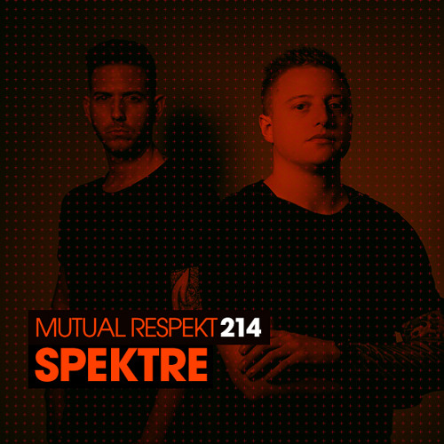 Mutual Respekt 214 with Spektre