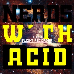 [FLR032] Nerds With Acid - Nerds With Acid (2nd April 2018)