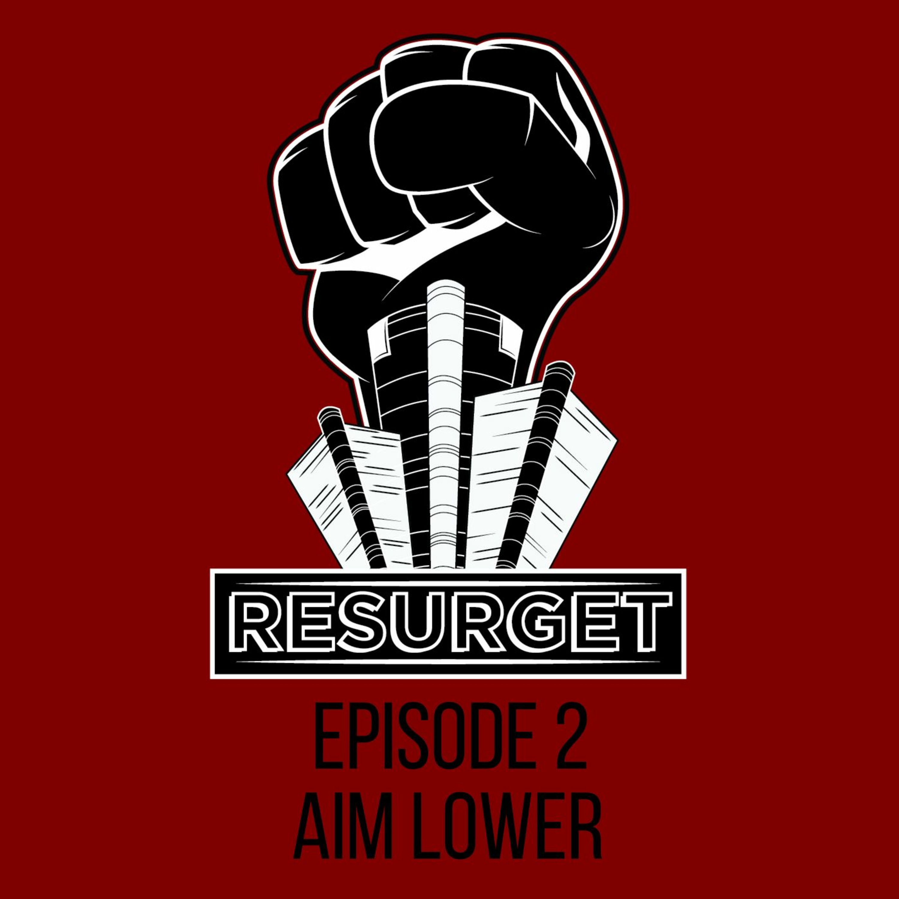 Episode 2 - Aim Lower episode artwork