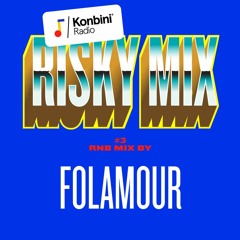 Risky Mix 003 - Folamour goes R'n'B