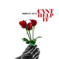 Mornin Afta - Cant Help It  Prod By @PriorityBeats