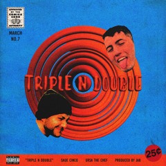 Triple N Double feat. Ursa The Chef (prod. by JAB)
