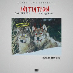 Initiation Ft. KingDom (Prod. By TreyTice)